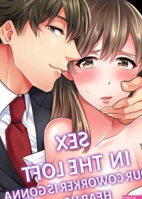 Free Books Sex in the Loft Our Coworker Is Gonna Hear Us...MANGA.CLUB