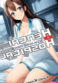 Hentai Hospital: Ecchi Nurse Parade