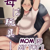 MOM IS MY TOY