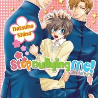 Stop Bullying Me! Yaoi : Shino Natsuho Shino Natsuho:.au: Books