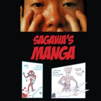 Sagawas Manga: A bizarre comic book written and drawn by the Kobe Cannibal by Issei Sagawa