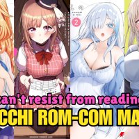 10 Ecchi Rom-Com Manga to Add to Your Must-Read List Spoiler-Free