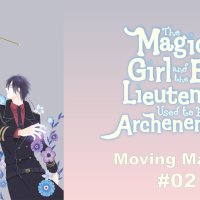 Moving Manga02 The Magical Girl and the Evil Lieutenant Used to Be ArchenemiesMahoaku