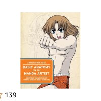 Basic Anatomy for the Manga Artist: Everything You Need to Start Drawing Authentic Manga Characters: Hart Christopher: 9780823047703: : Books