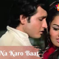 Kal Ki Na Karo Baat