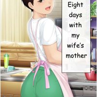 Porn comic Eight Days With My Wifes Mother. Jagaimo Sex comic guys wife went