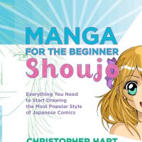 : Manga for the Beginner Shoujo: Everything You Need to Start Drawing the Most Popular Style of Japanese Comics Christopher Harts Manga for the Beginner: 9780823033294: Hart Christopher: Books