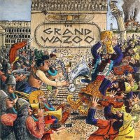 FRANK ZAPPA The Grand Wazoo reviews