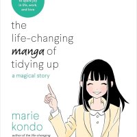 The Life-Changing Manga of Tidying Up: A Magical Story The Life Changing Magic of Tidying Up: Marie Kond: 9780399580536: : Books