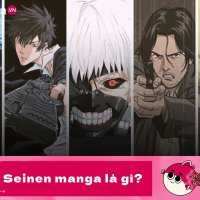 Seinen là g? Top 20 b seinen manga anime không th b qua