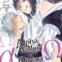 Alpha Wolfgirl x Omega Wolfboy Vol. 2 : Kasazaki Natsuha: Amazon.co.uk: Books