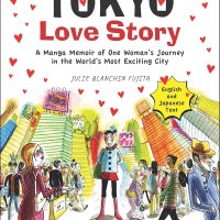 Buy Tokyo Love Story: A Manga Memoir of One Womans Journey in the Worlds Most Exciting City Told in English and Japanese Text Book Online at Low Prices in India