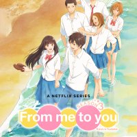 Kimi ni Todoke: From Me to You TV Series 20092024