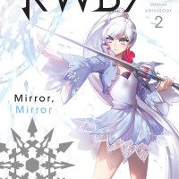 RWBY: Official Manga Anthology Vol. 2: Mirror Mirror by Monty Oum