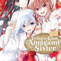 Tying the Knot with an Amagami Sister Vol. 1 by Marcey Nait