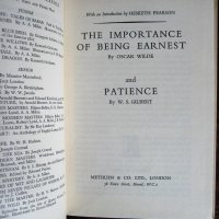 The Importance of Being Earnest: a play by Oscar Wilde and Patience: a comic opera by W.S. Gilbert. With an introduction From Bunthorne to Bunbury by Hesketh Pearson. Methuens Modern Classics by
