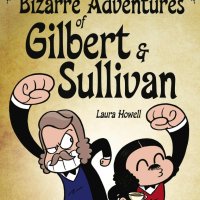 The Bizarre Adventures of Gilbert Sullivan
