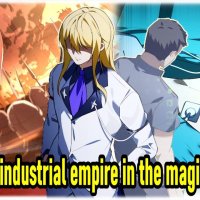 Chapter 17 : Reincarnated I Build an Industrial Empire in the Magical World.
