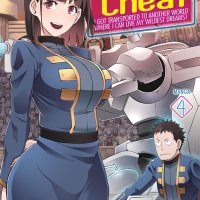 Might as Well Cheat: I Got Transported to Another World Where I Can Live My Wildest Dreams! Manga Vol. 4