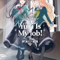 Yuri Is My Job! Volume 1: The Anti-Social Geniuses Manga Review