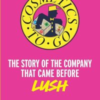 Cosmetics to Go: The story of the company that came before LUSH : Manga Mira: Amazon.co.uk: Books