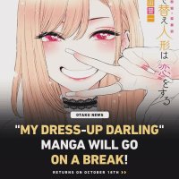 Otaku News Insider on X: My Dress-Up Darling Manga will go on a Break. The Manga returns on October 18th.
