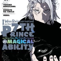 I Was Reincarnated as the 7th Prince So I Can Take My Time Perfecting My Magical Ability Manga Volume 10