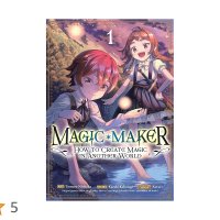 Magic Maker: How to Create Magic in Another World Manga Vol. 1: Kaburagi Kazuki Kururi Nishioka Tomozo: 9798893739800: Books