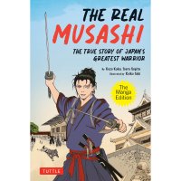 The Real Musashi: The Manga Edition 9784805317969