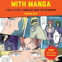 Learn Japanese with Manga Volume One: A Self-Study Language Book for Beginners