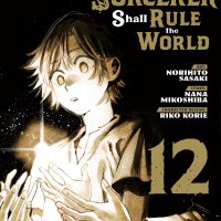 The Iceblade Sorcerer Shall Rule the World Volume 12
