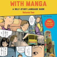 Learn Japanese with manga: an intermediate self-study language guide : volume two: Volume 2 : Bernabé Marc: Amazon.nl: Boeken