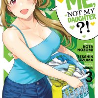 You Like Me Not My Daughter?! Manga 3
