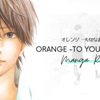 Manga Review: orange -to you dear one-