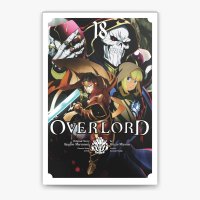 Overlord Vol. 18 manga by Kugane Maruyama Hugin Miyama so-bin Satoshi Oshio Andrew Cunningham Carolina Hdz on Apple Books