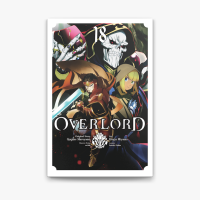 Overlord Vol. 18 manga by Kugane Maruyama Hugin Miyama so-bin Satoshi Oshio Andrew Cunningham Carolina Hdz on Apple Books