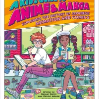 A Kids Guide to Anime Manga by Samuel Sattin Patrick Macias Utomaru
