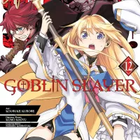 Goblin Slayer Manga Goblin Slayer Vol. 12 Manga: Volume 12 Book 12 Paperback