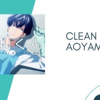 CLEAN FREAK! AOYAMA KUN review
