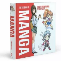 The Big book of Manga How to Draw Manga Step by Step