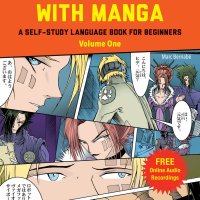 Learn Japanese with Manga Volume One