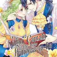 The Knight Captain Is The New Princess-To-Be vol 03 GN Manga