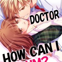 Doctor How Can I Cum? Vol.1 TL Manga eBook by Ryo Akiduki
