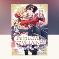 Im in Love with the Villainess Manga Vol. 1 by Inori: 9781648278006