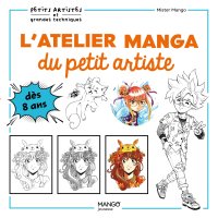 Latelier manga du petit artiste : Mister Mango: Amazon.nl: Boeken
