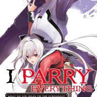 I Parry Everything: What Do You Mean Im the Strongest? Im Not Even an Adventurer Yet! Manga Volume 1 eBook door Nabeshiki