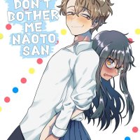 Nagatoro Fan Creates Role-Reversal Manga: Please Dont Bother Me Naoto-san The first chapter of this unofficial manga shows Hayase Nagatoro as shy and self-conscious while Naoto Hachiouji takes on a bold
