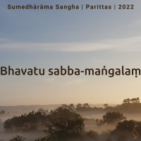Chanting: Bhavatu sabba-magala