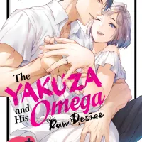 The Yakuza and His Omega: Raw Desire Vol. 2 Spicy Manga