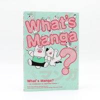 Whats Manga?: An Introduction to Japanese Comics English edition